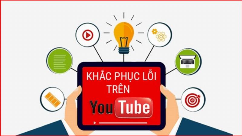 Hướng dẫn các bước chi tiết để khắc phục lỗi youtube bị lỗi trên máy tính