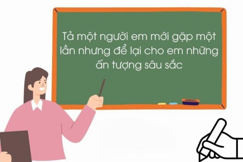 Mẹo viết bài tập làm văn tả người ấn tượng